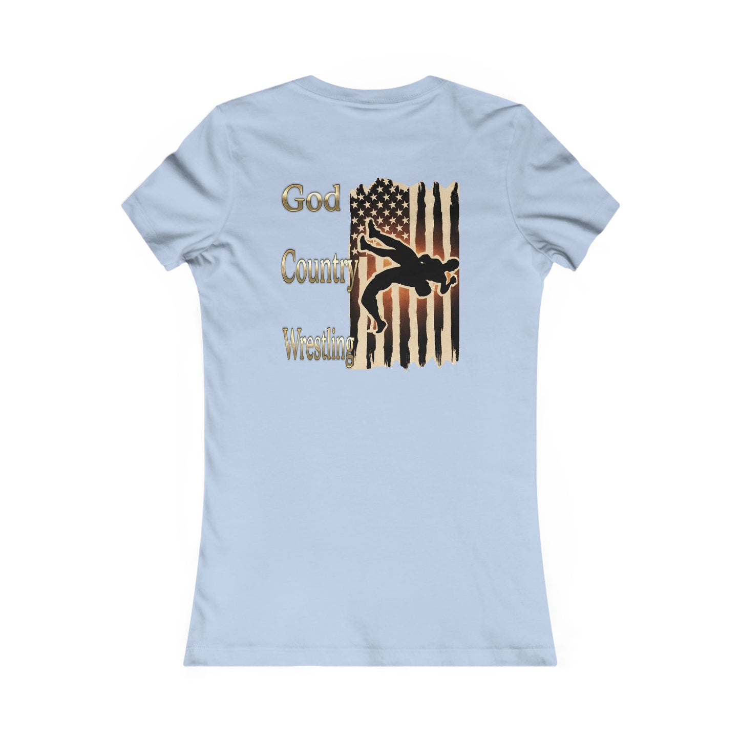 Women's Favorite Wrestling Graphic Tee - Blood Time & God Country Design