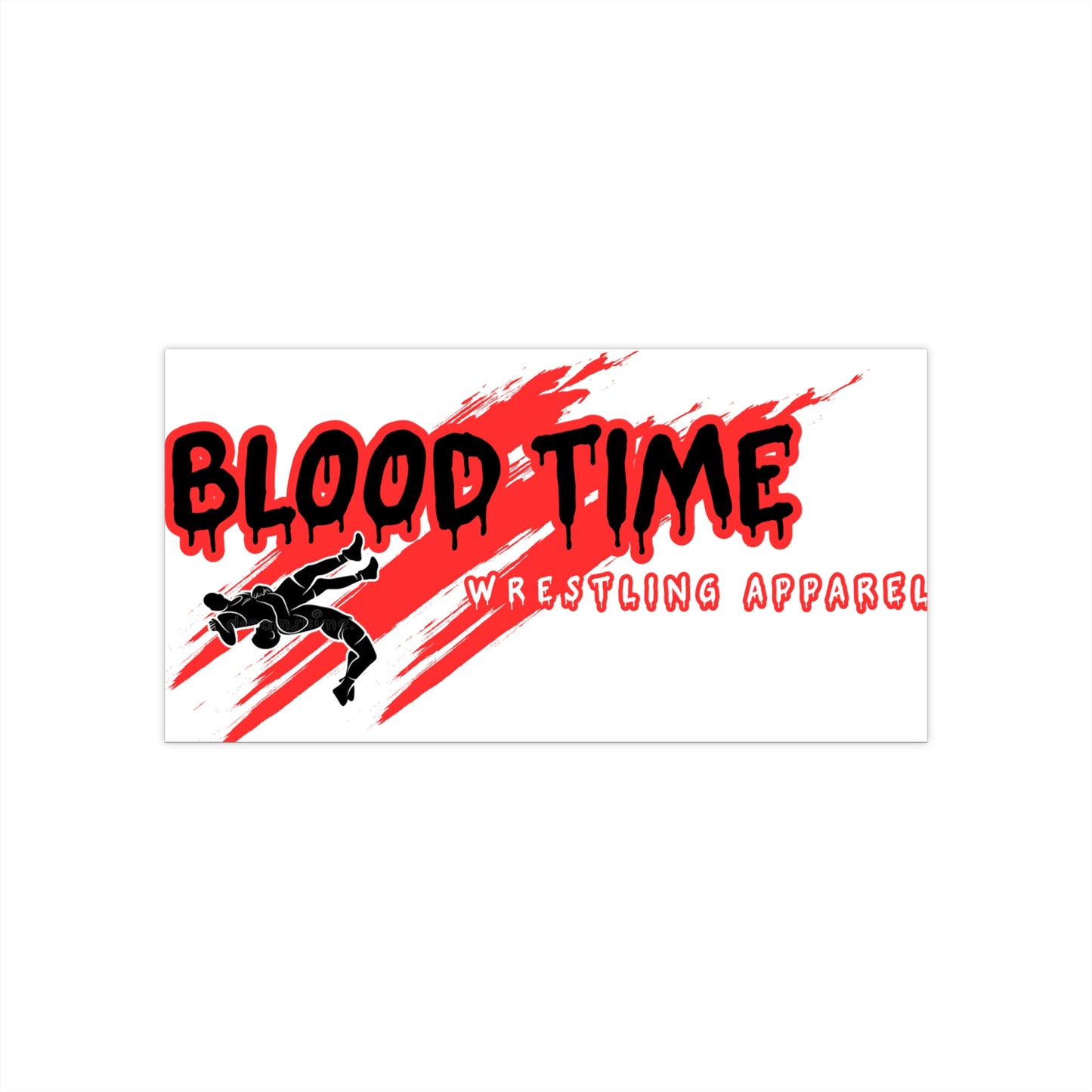 Blood Time Wrestling Bumper Stickers - Perfect for Fans & Athletes