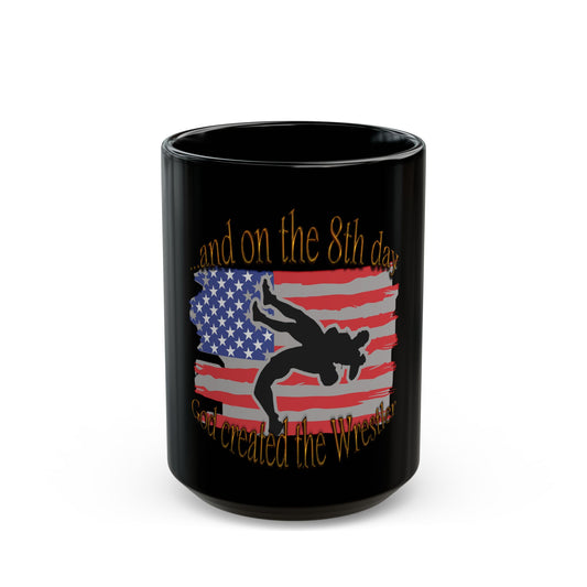 God Created the Wrestler Black Mug - Perfect Gift for Wrestling Fans