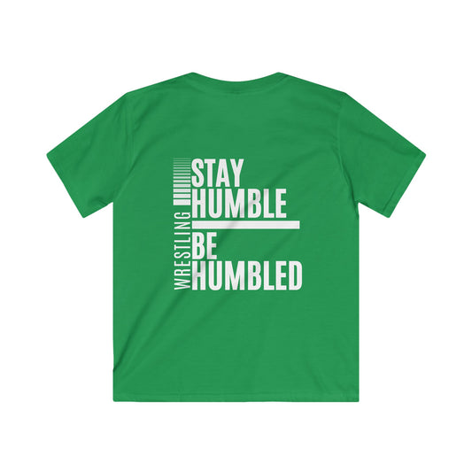 Kids Softstyle Tee - 'Stay Humble, Be Humbled' Wrestling Graphic Shirt