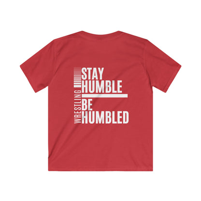 Kids Softstyle Tee - 'Stay Humble, Be Humbled' Wrestling Graphic Shirt